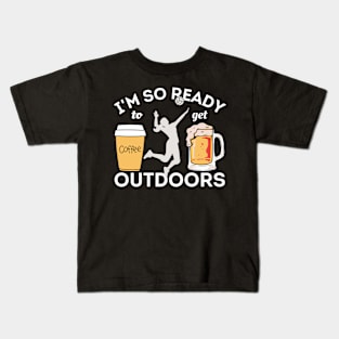 I'm So Ready To Get Outdoors - Coffees, Volleyball And Beers Kids T-Shirt